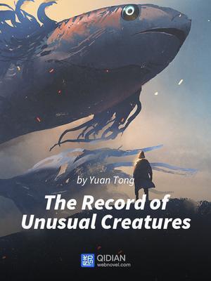 The Record of Unusual Creatures web novel review