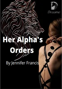 her alpha's order best story from dreame